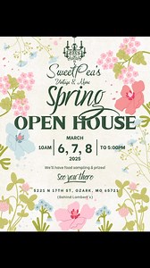 Guess what??? It’s almost time for our Spring Open House! 😊 We’ll have food sampling and prizes! We can’t wait to see you! #openhouse #springopenhouse #ozarkmo #417shopping #417local #417boutique | SweetPea's Vintage & More