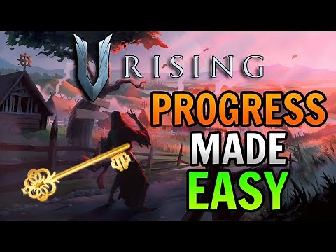 The Key To Progression in V Rising!