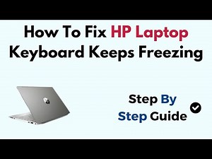 How To Fix HP Laptop Keyboard Keeps Freezing Windows 11