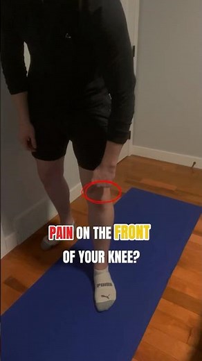 Pain in the the front of your knee. THIS is WHY and HOW To fix it fast