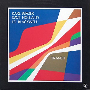 Karl Berger / Ed Blackwell / Dave Holland - Transit