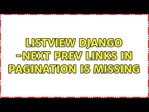 ListView Django -next prev links in pagination is missing