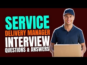 Service Delivery Manager Interview Questions and Answers | Interview Preparations