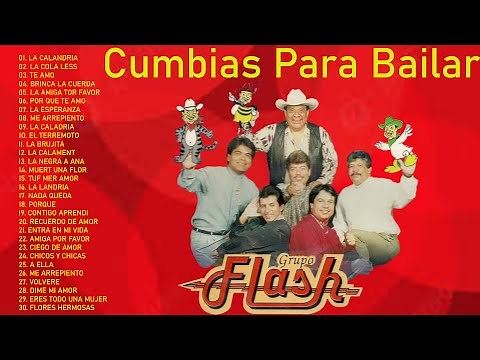 Grupo Flash Sus Mejores Canciones Exitos - Cumbias Para Bailar Mix 2024 - Lo Mejor De Grupo Flash