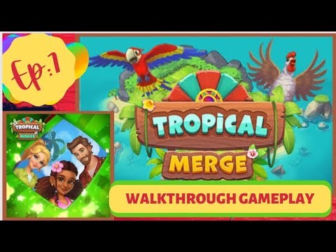 Tropical Merge| walkthrough GAMEPLAY| Episode 7