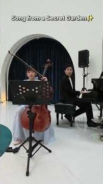 Song from a Secret Garden🌱鋼琴 陳宥文@yu_wen1004 大提琴 蔡馥伃@fuyu_cellist ☆IG:yu_music ☆YouTube:YU music