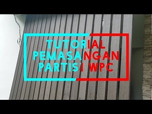 tutorial pemasangan partisi WPC