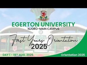 Egerton University First Year Orientation 2025