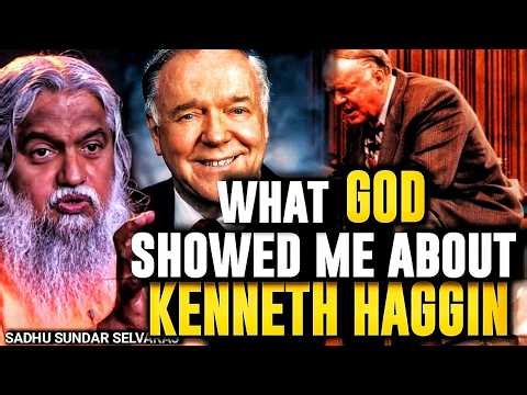 What God Revealed About Kenneth Hagin | Sadhu Sundar Selvaraj