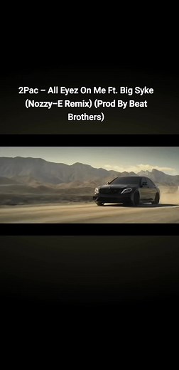 2Pac All Eyez On Me Remix Featuring Big Syke