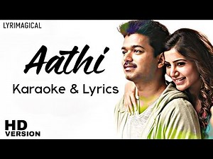 Aathi Full Song Karaoke with Lyrics | Kaththi | Vijay | Samantha | Anirudh Ravichander | Lyrimagical