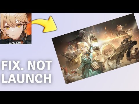 How to Fix Girls' Frontline 2 Exilium Won't launch/Not launching on PC
