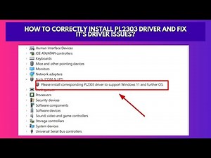 How to correctly Install PL2303 Driver and fix it’s driver issues