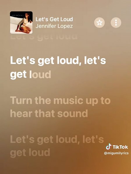 Let’s Get Loud: Full Lyrics and Edits