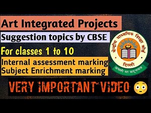 Art Integrated Projects | Class 1 to 10 | CBSE Updates 🔖