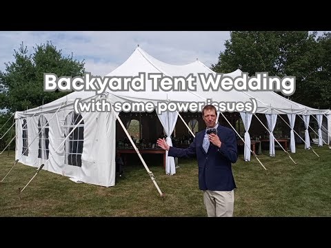 Back Yard Wedding (with some power issues) Vlog
