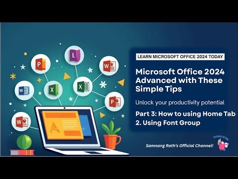 Microsoft Word 2024 Advanced – Part 3: Using the Home Tab (Font Group – Part 1)