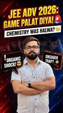 JEE Advanced 2026 Chemistry Detailed Analysis: Safe Score, Answer Key and Difficulty Level