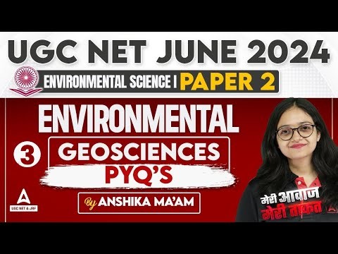UGC NET EVS Classes 2024 | UGC NET Paper 2 By Anshika Pandey | Geosciences PYQ's #3