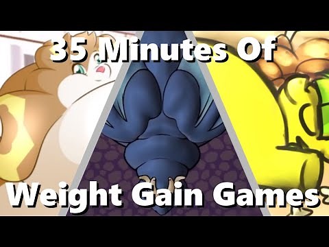 35 Minutes of Weight Gain Games