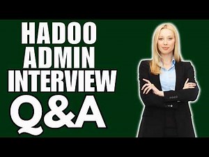 Top 25 Hadoop Admin Interview Questions and Answers for 2026