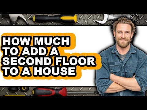 How Much to Add a Second Floor to a House 2025 - Full Guide