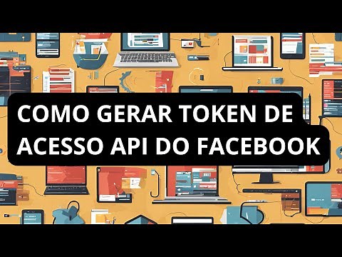 COMO GERAR TOKEN DE ACESSO PARA UTILIZAR A API DO FACEBOOK/INSTAGRAM