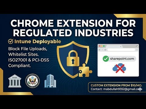 Block Uploads in Chrome and Edge using this extension (Intune deployable)
