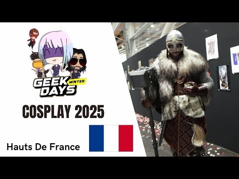 Geek Days Lille Winter 2025 - Cosplay 🇫🇷