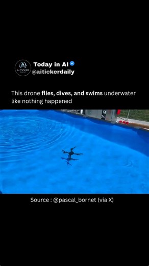 Today in Ai on Instagram: "🚁 One drone, three modes: air, surface, and underwater. It lifts off from the pool, dives under, cruises beneath the surface with clear visibility, then pops back into flight and lands on the water again. The seamless transition is the flex, and it points to real use cases like inspection, rescue, and water monitoring in places most drones can’t reach. #Drone #UAV #Robotics #AmphibiousDrone #UnderwaterDrone #MaritimeTech #Engineering #TechDemo #SearchAndRescue #Inspec