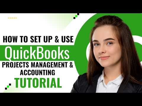 How to Set Up & Use Projects Management & Accounting in QuickBooks Online (2026 Tutorial)