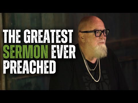 The Greatest Sermon Ever Preached