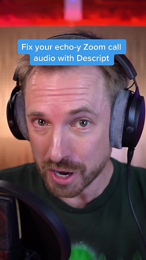Fix Echo-y Zoom Audio with Descript Easily
