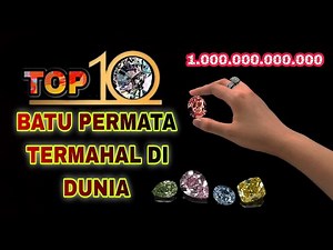 10 Batu Permata Termahal Di Dunia saat ini.