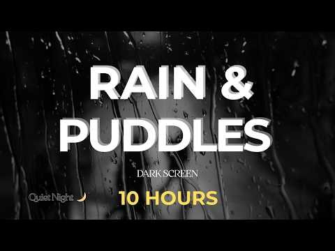 Rain Falling into Puddles – 10 Hours – Soft Night Ambience (Black Screen)