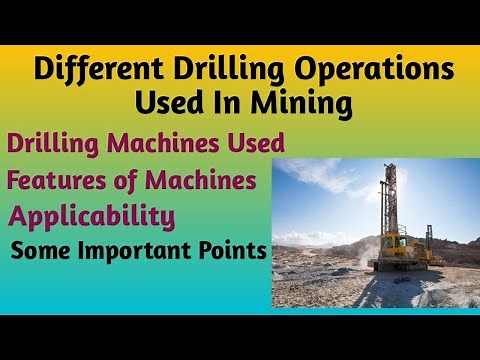 Different drilling operations # Drilling operations in mines # Drilling and blasting operations.