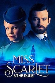 Watch Miss Scarlet & The Duke Season 5 Episode 1 - The Rival