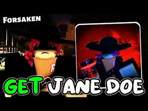 How To Get JANE DOE In Forsaken (Roblox) | Full Quest Guide
