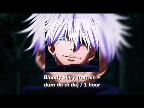 Bloody Mary (refrain + dum da di da) // 1 Hour Version