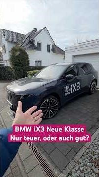 BMW iX3 New Class - Just expensive or also good?