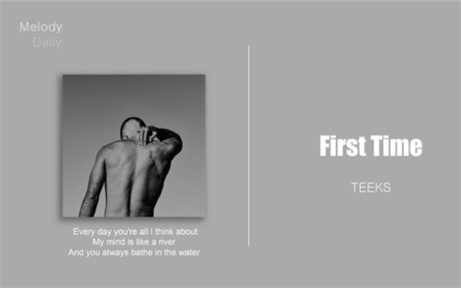 Melody Daily | 晚霞的困倦 | 《First Time(MV)》-TEEKS