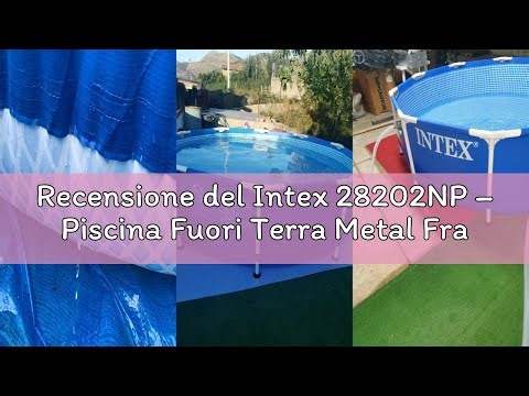 Recensione del Intex 28202NP – Piscina Fuori Terra Metal Frame Rotonda, Pompa Filtro 1250 L/h, 4485