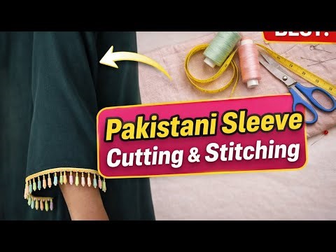 New pakistani Sleeve 2026 cutting & stitching Pakistani Sleeve Cutting & Stitching for beginners