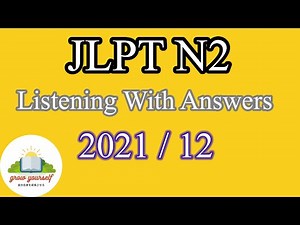 JLPT N2 Old Question Listening With Answers