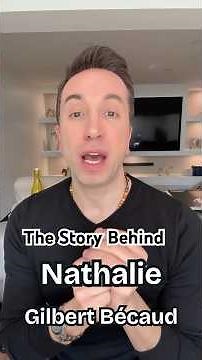 Nathalie" by Gilbert Bécaud - The Story Behind