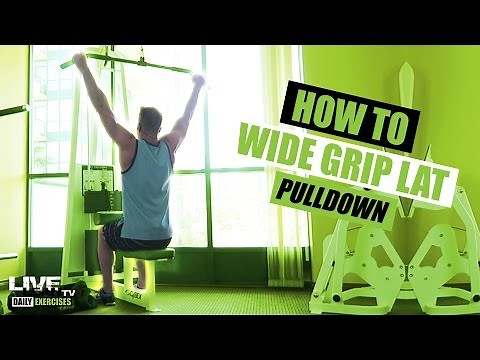 How To Do A Wide Grip Lat Pulldown | Exercise Demonstration Video and Guide
