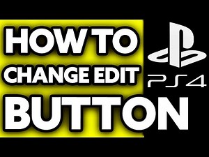 How To Change Your Edit Button on Console PS4 2025