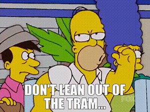 Don't lean out of the tram...