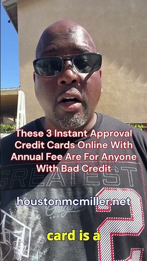These 3 Instant Approval Credit Cards Online With Annual Fee Are For Anyone With Bad Credit