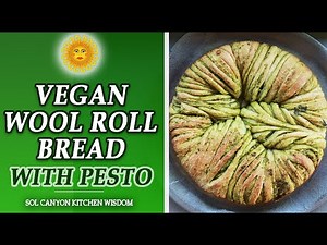 Vegan Wool Roll Bread | Wool Roll Pesto Bread | How to Make Wool Roll Bread? | Sol Canyon Kitchen